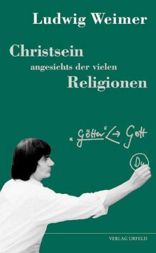 Christsein angesichts der vielen Religionen