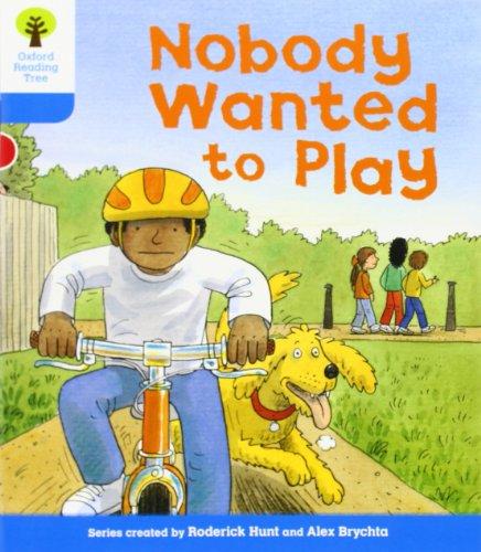 Oxford Reading Tree: Level 3: Stories: Nobody Wanted to Play