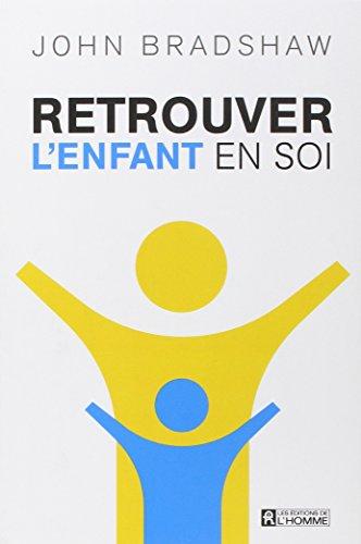 Retrouver l'enfant en soi