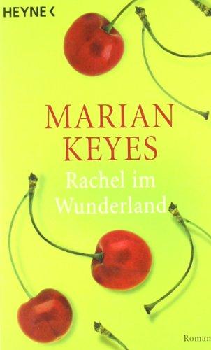 Rachel im Wunderland: Roman