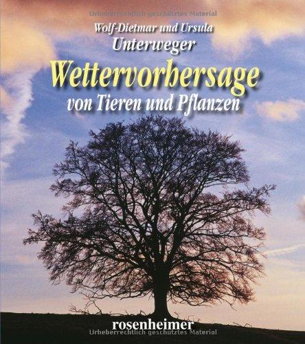 Wettervorhersage von Tieren und Pflanzen