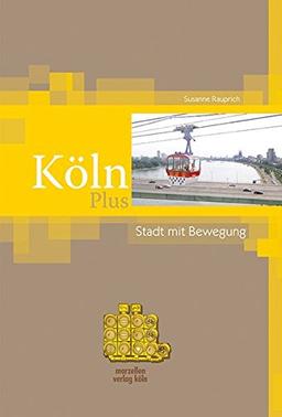 Köln Plus - Stadt mit Bewegung