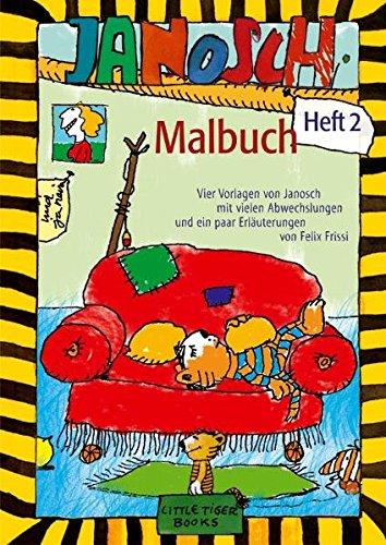 Janosch-Malbuch Heft 2 (Little Tiger Books)