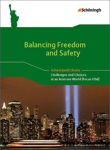 Balancing Freedom and Safety - Challenges and Choices in an Insecure World (Focus USA): Themenheft