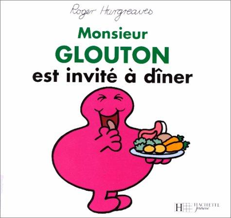 Monsieur Glouton est invité à dîner