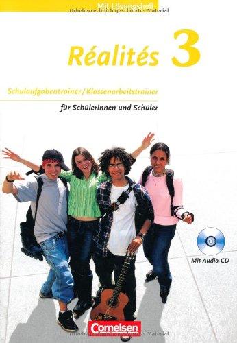 Réalités - Aktuelle Ausgabe: Band 3 - Schulaufgaben-, Klassenarbeitstrainer: Arbeitsheft mit eingelegten Musterlösungen und CD