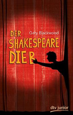 Der Shakespeare-Dieb: Roman