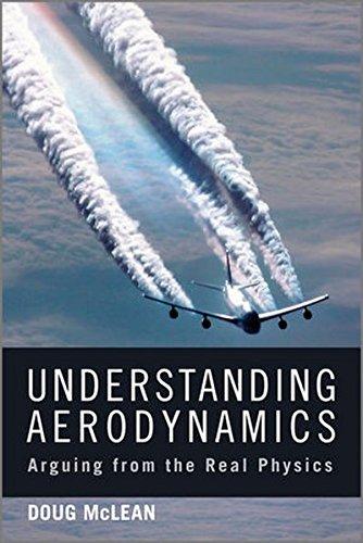 Understanding Aerodynamics: Arguing from the Real Physics (Aerospace Series (PEP))