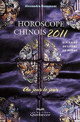 Horoscope chinois 2011 au jour le jour - L'année du lièvre de métal