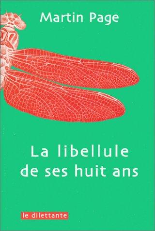 La libellule de ses huit ans