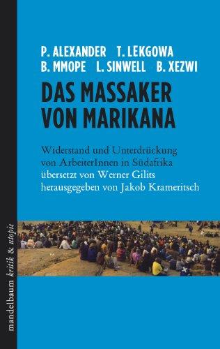 Das Massaker von Marikana: Widerstand und Unterdrückung von ArbeiterInnen in Südafrika