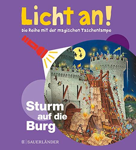 Sturm auf die Burg: Licht an! (Licht an! Die Reihe mit der magischen Taschenlampe)