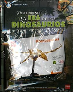 Descubriendo la era de los dinosaurios + Pterosaurus