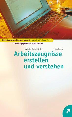 Arbeitszeugnisse erstellen und verstehen