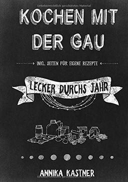 Ringbuch: Kochen mit der Gau: Lecker durchs Jahr