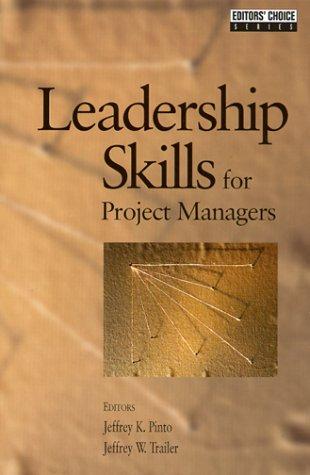 Leadership Skills for Project Managers (Pmi's Reprint Series)