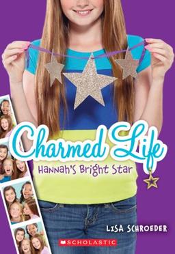 Hannah's Bright Star (Charmed Life, Band 4)