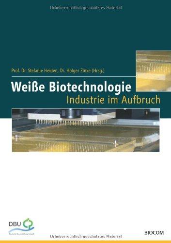 Weiße Biotechnologie: Industrie im Aufbruch