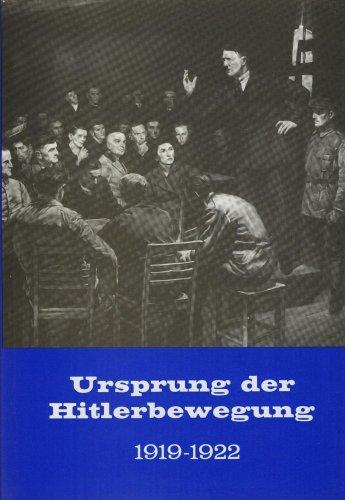 Ursprung der Hitlerbewegung 1919-1922.