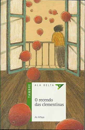 O recendo das clementinas (Ala Delta - Serie Verde, Band 30)