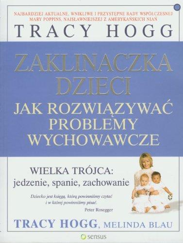 Zaklinaczka dzieci: Jak rozwiazywac problemy wychowawcze