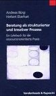 Beratung als strukturierter und kreativer Prozess. Ein Lehrbuch für die ressourcenorientierte Praxis