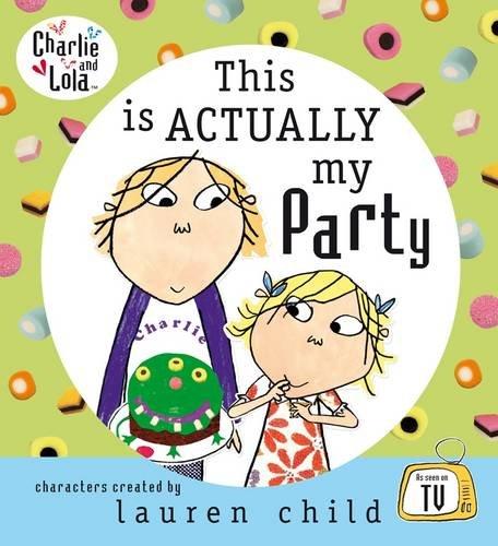 Charlie and Lola: This is Actually My Party