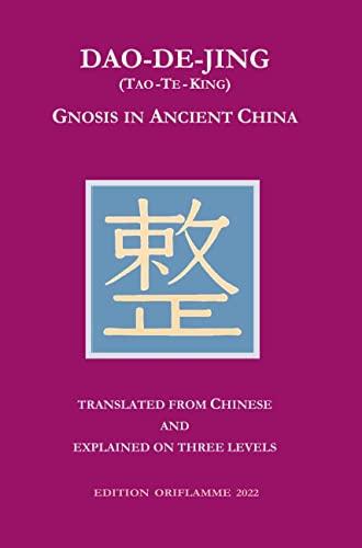 DAO-DE-JING (Tao-Te-King): The Gnosis in Ancient China