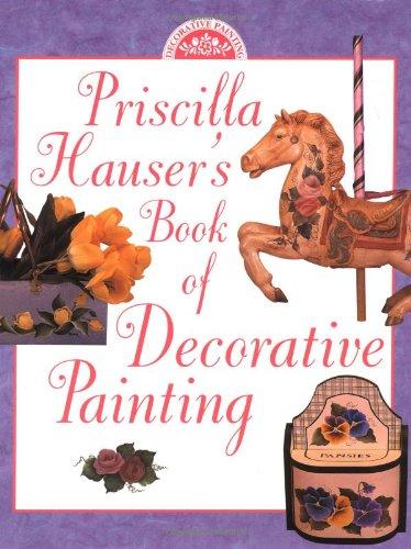 Priscilla Hauser's Book of Decorative Painting