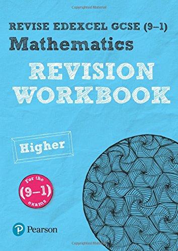 Revise Edexcel Gcse Mathematics higher Revision Workbook (REVISE Edexcel GCSE Maths 2015)