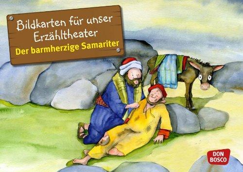 Bildkarten für unser Erzähltheater: Der barmherzige Samariter: Kamishibai Bildkartenset. Entdecken. Erzählen. Begreifen