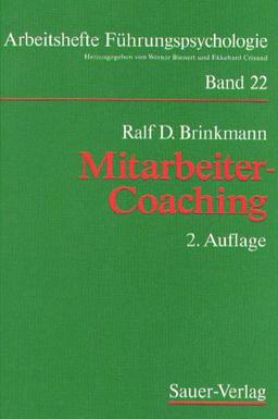 Mitarbeiter - Coaching. Der Vorgesetzte als Coach seiner Mitarbeiter