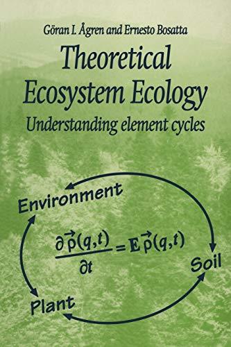 Theoretical Ecosystem Ecology: Understanding Element Cycles