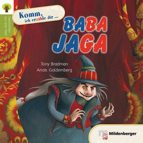 Geschichten aus aller Welt: Baba Jaga