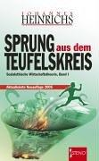 Sprung aus dem Teufelskreis. Sozialethische Wirtschaftstheorie - Bd. 1