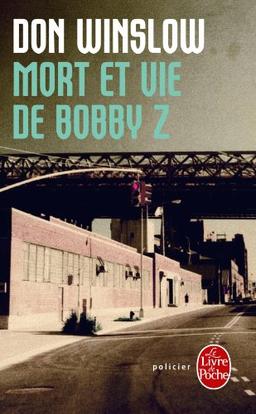 Mort et vie de Bobby Z