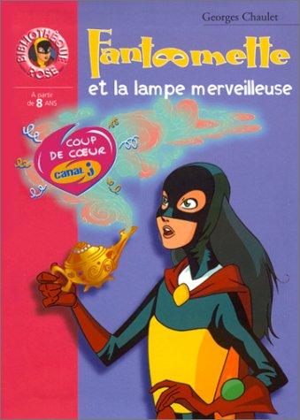 Fantômette et la lampe merveilleuse