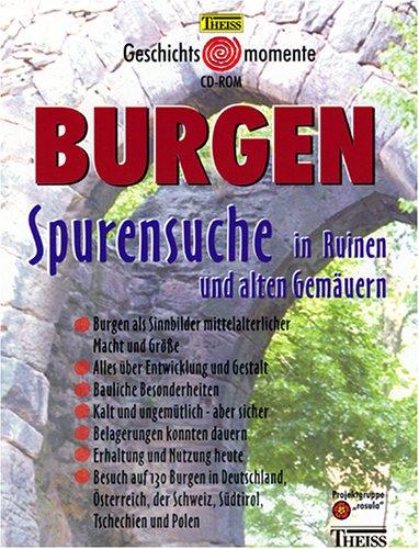 Burgen - Spurensuche in Ruinen & alten Gemäuern