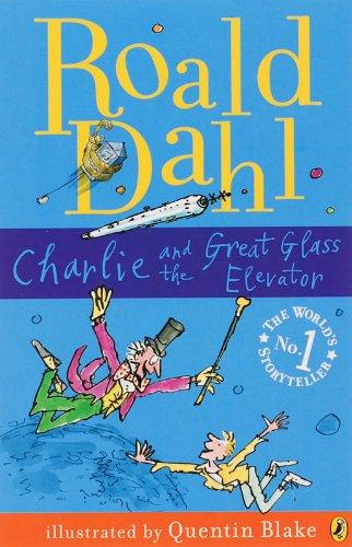 Charlie and the Great Glass Elevator (Puffin Modern Classics)