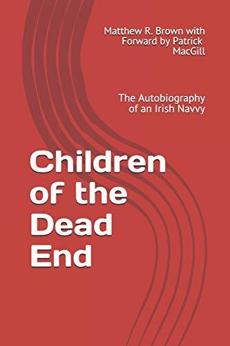 Children of the Dead End: The Autobiography of an Irish Navvy