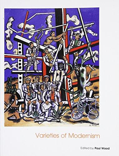 Wood, P: Varieties of Modernism - Open University Art of the (Art of the Twentieth Century)