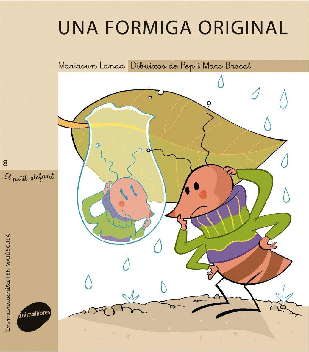 Una formiga original (El Petit Elefant, Band 8)