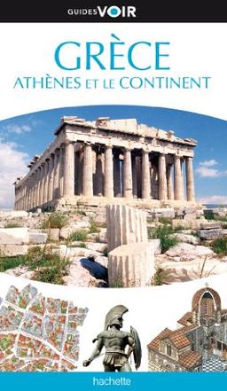 Grèce : Athènes et le continent