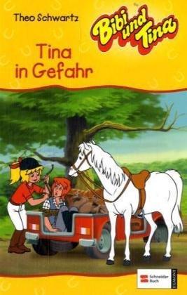 Bibi und Tina, Bd.7, Tina in Gefahr