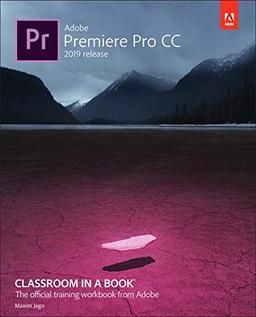 Jago, M: Adobe Premiere Pro CC Classroom in a Book