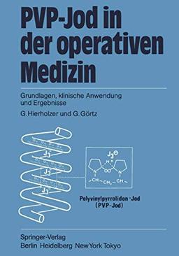 PVP-Jod in der operativen Medizin: Grundlagen, klinische Anwendung und Ergebnisse