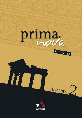 prima.nova Palette / Freiarbeit 2: Fakultatives Begleitmaterial zu prima.nova / Zu den Lektionen 16-30