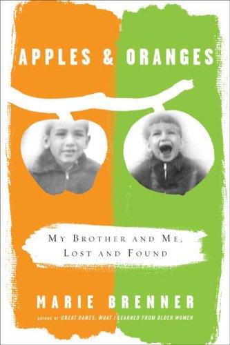 Apples and Oranges: My Brother and Me, Lost and Found