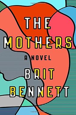 The Mothers: A Novel