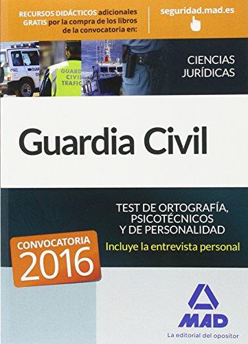 Guardia Civil. Test de Ortografía, Psicotécnicos y de Personalidad